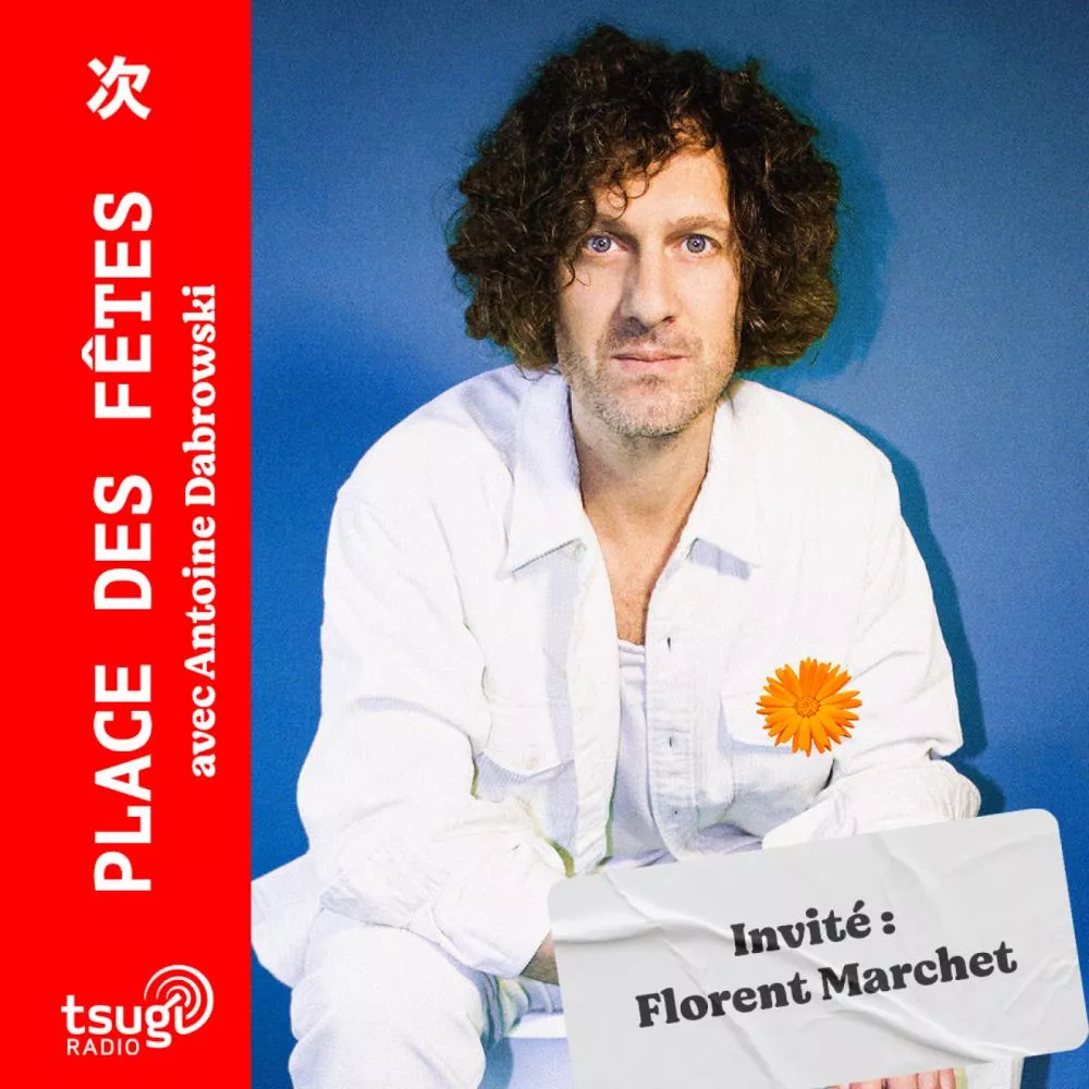 Avec Florent Marchet