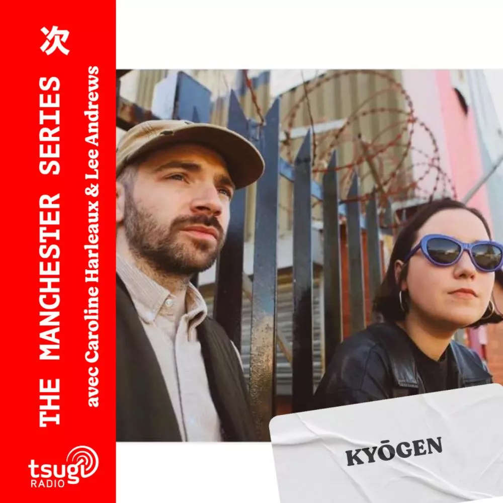 The Manchester Series : KYŌGEN