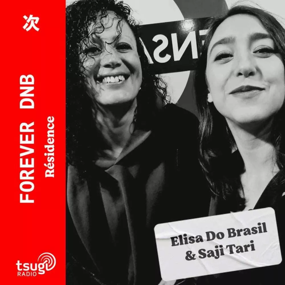  Forever DNB avec Elisa Do Brasil & Saji Tari (Décémbre 2023)