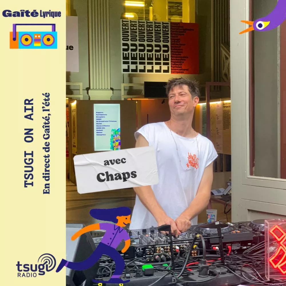 Gaîté, l'été avec Chaps 