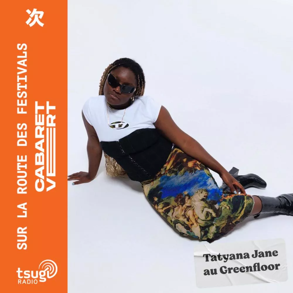 Tatyana Jane sur le Greenfloor de Cabaret Vert
