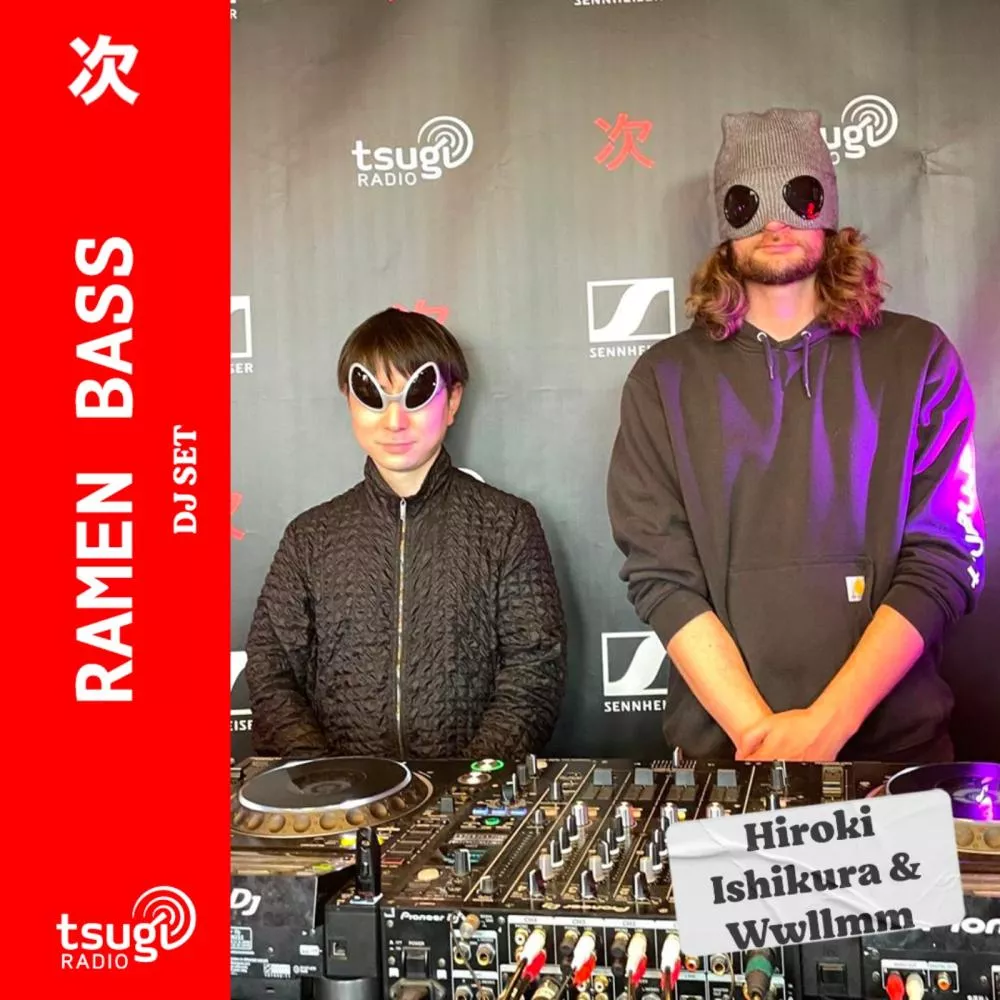 Ramen Bass (Hiroki Ishikura & Wwllmm) · Mai 2025