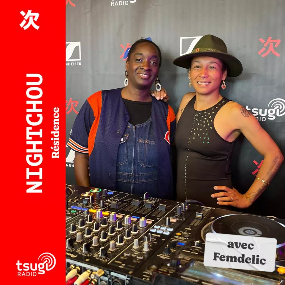 Nightchou B2B Femdelic · Résidence · Juin 2025