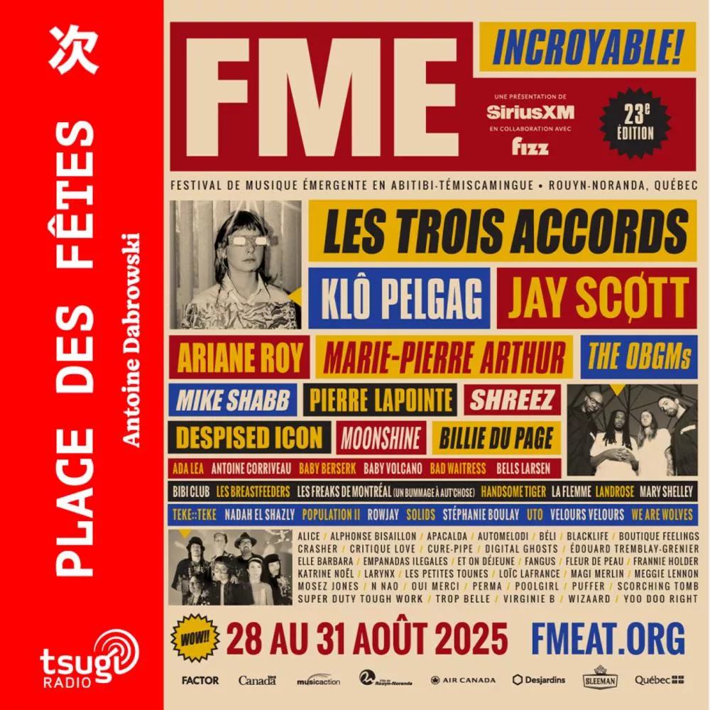 Le FME à Rouyn-Noranda avec Ariane Roy, Et on déjeune, Baby Volcano et la chronique de Juliette de Prigny