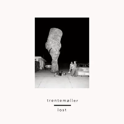 Illustration pour Chronique&nbsp;: Trentemøller – Lost