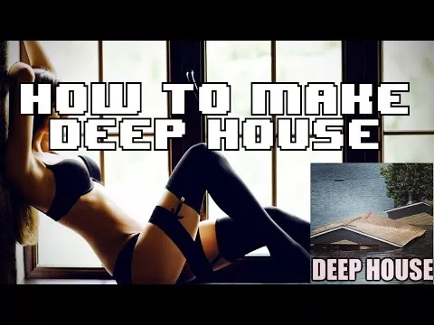 Illustration pour Tutoriel : la deep-house pour les cons