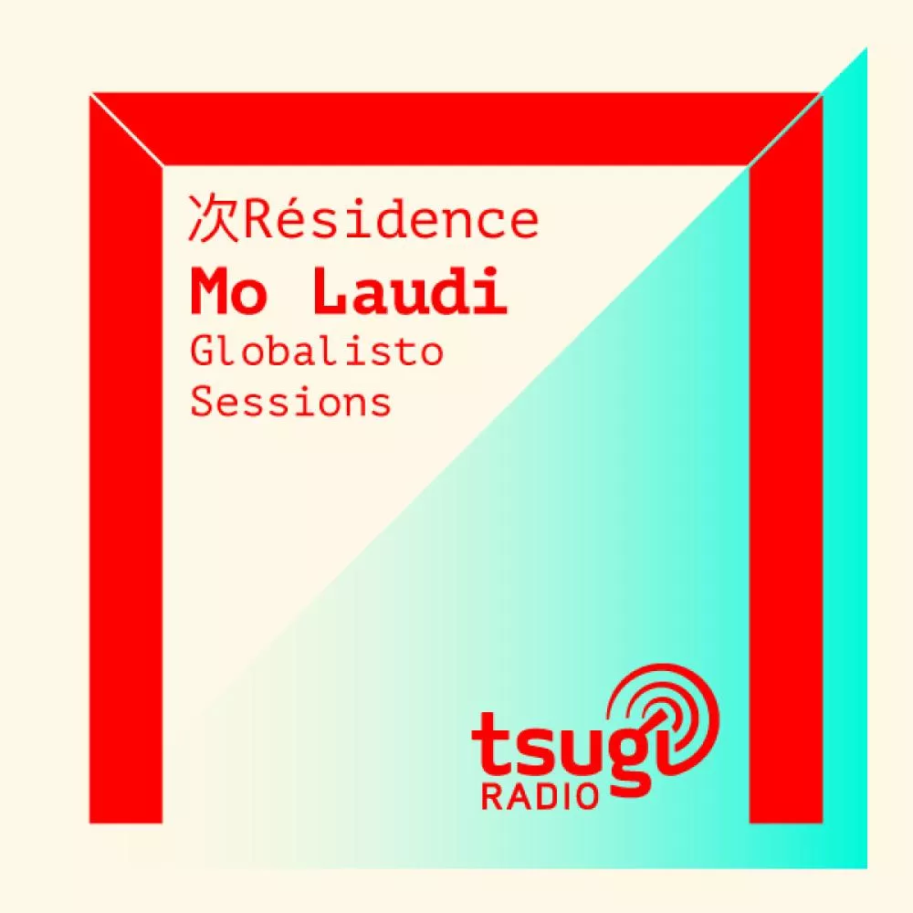 [DJ SET] Mo Laudi - Globalisto Sessions (Avril 2021)