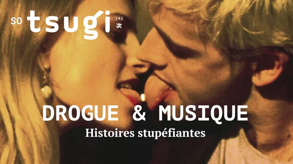 Illustration pour 🗞 Tsugi 142&nbsp;: MUSIQUE & DROGUE, histoires stupéfiantes, disponible partout