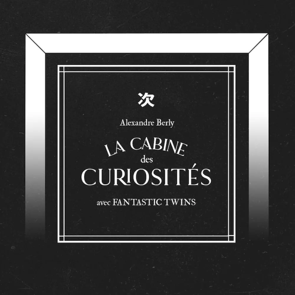 Illustration pour La Cabine des Curiosités avec Fantastic Twins