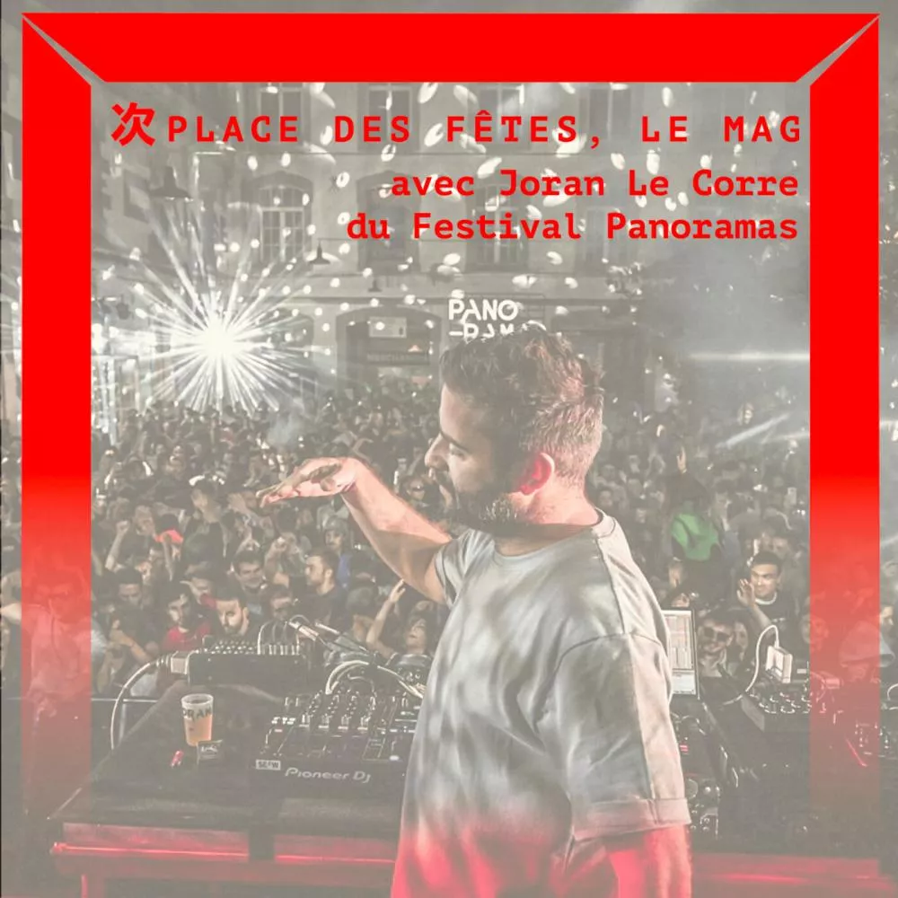 Le Mag avec Joran le Corre de Panoramas, Olivier Forest et Benoît Felix-Lombard