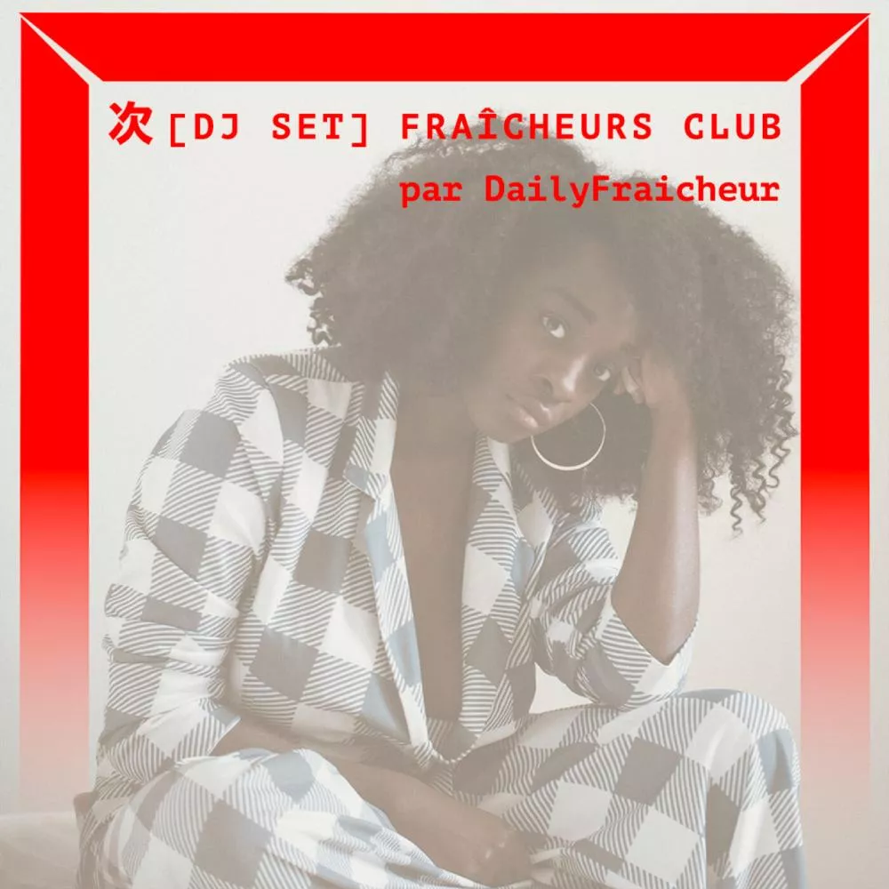 Fraicheur Club avec Daily Fraicheur