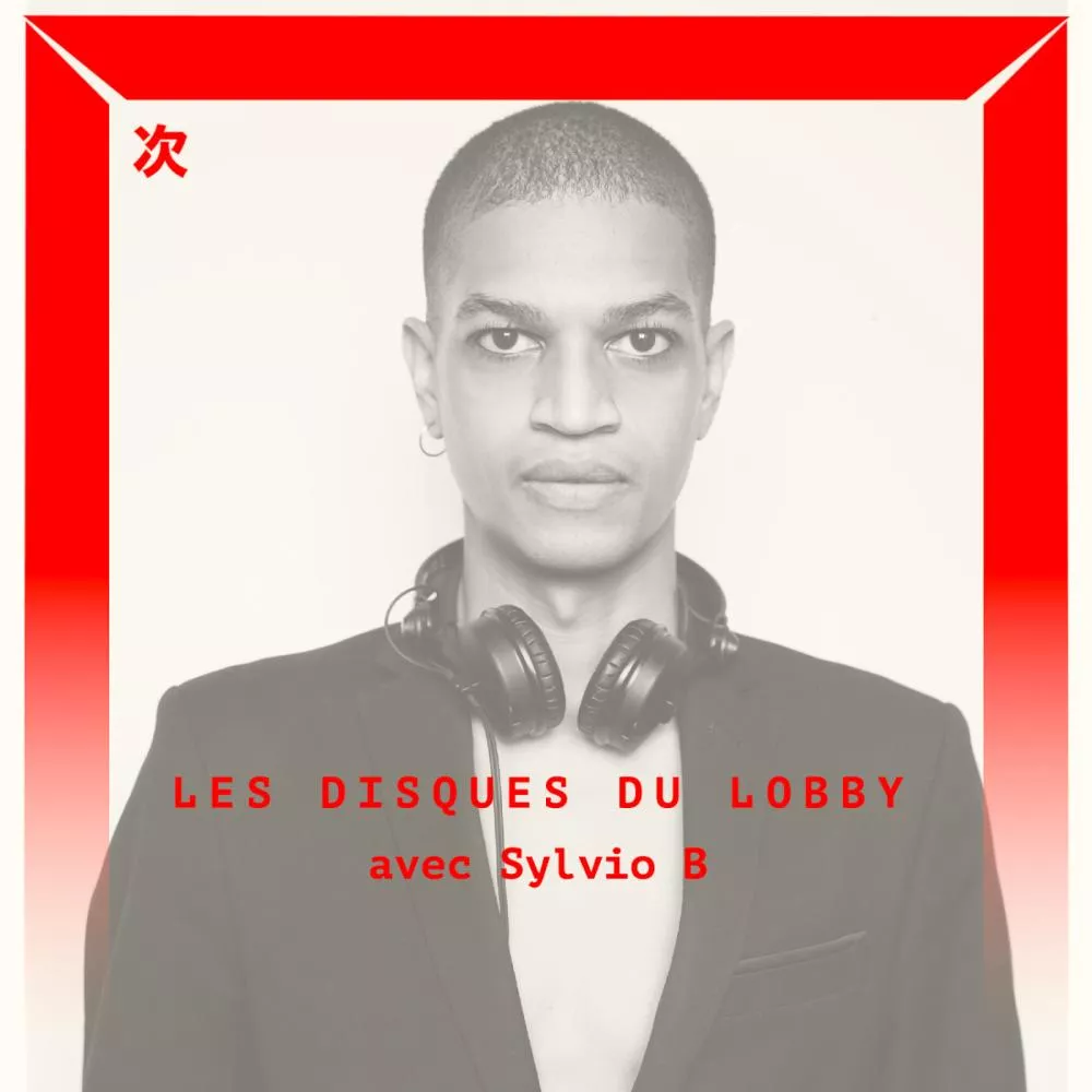 Les Disques du Lobby invitent Sylvio B
