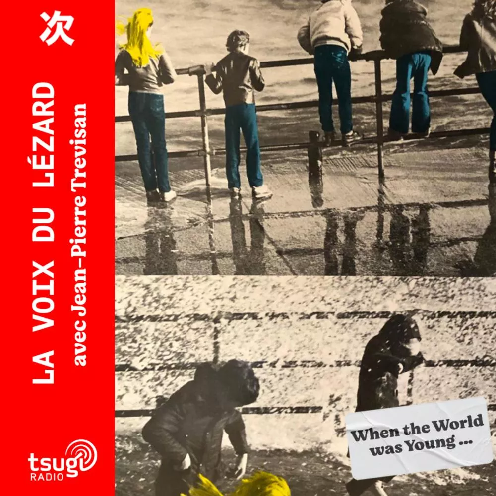 La voix du lézard : When the World was Young …
