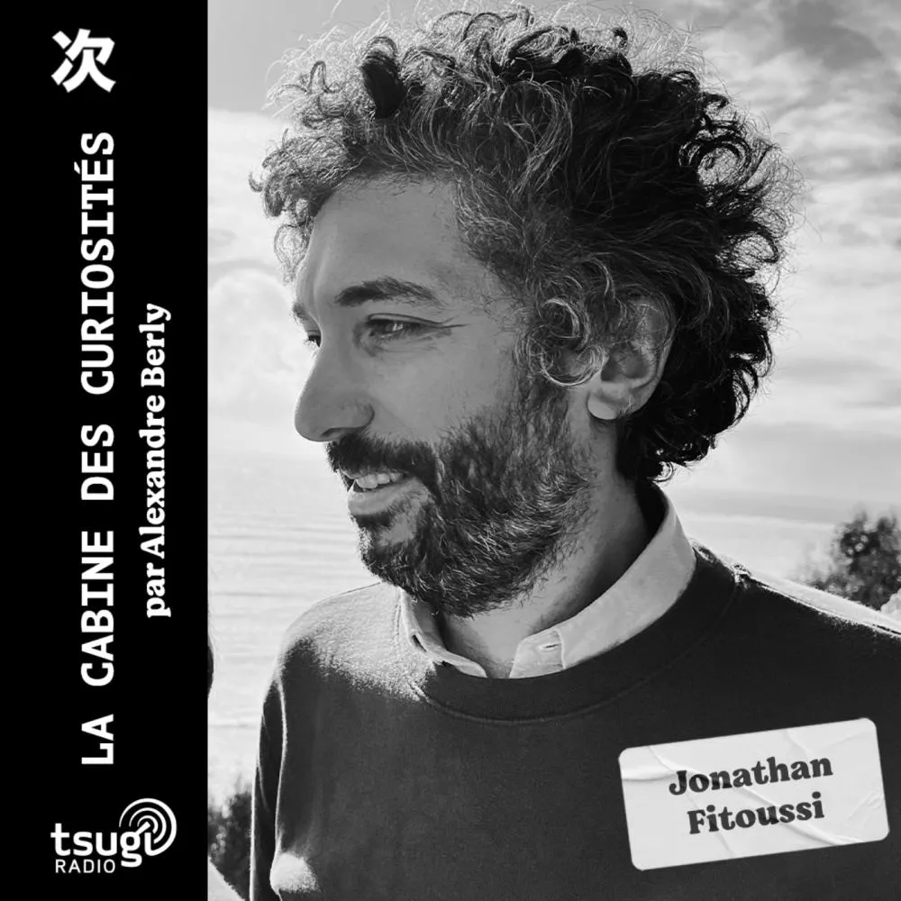 Illustration pour La cabine des curiosités avec Jonathan Fitoussi