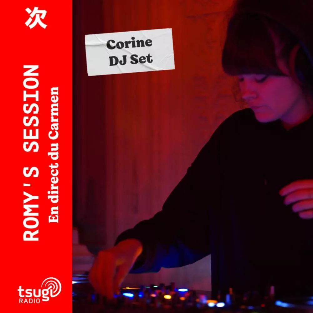  Les DJ Sets de la Romy's Session avec Corine 