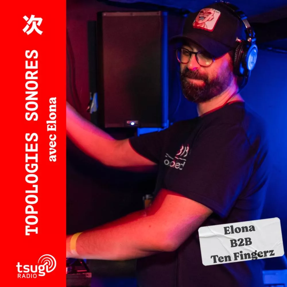 Topologies Sonores - Elona & Ten Fingerz