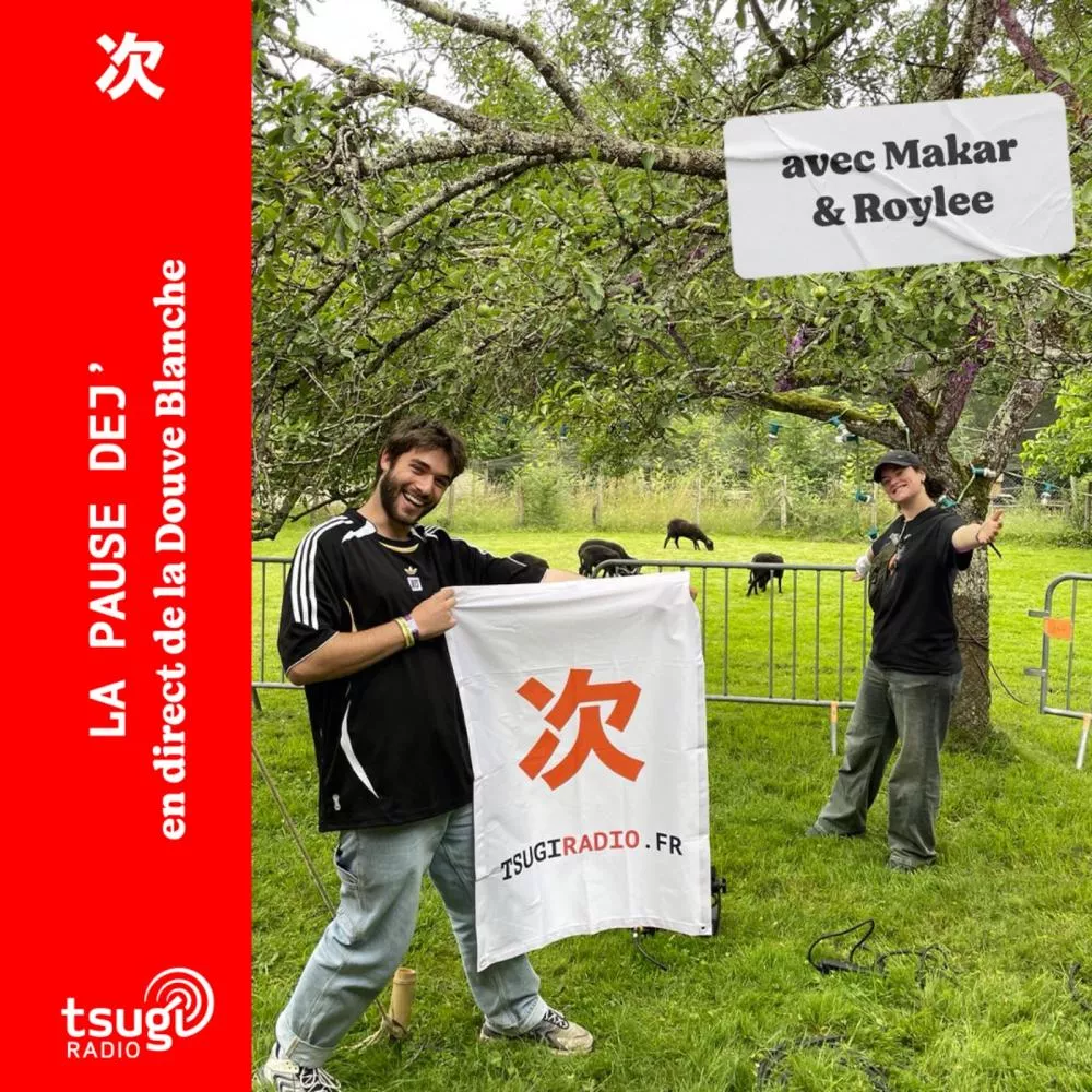 La Pause Dej' avec Makar et Roylee à la Douve Blanche Festival