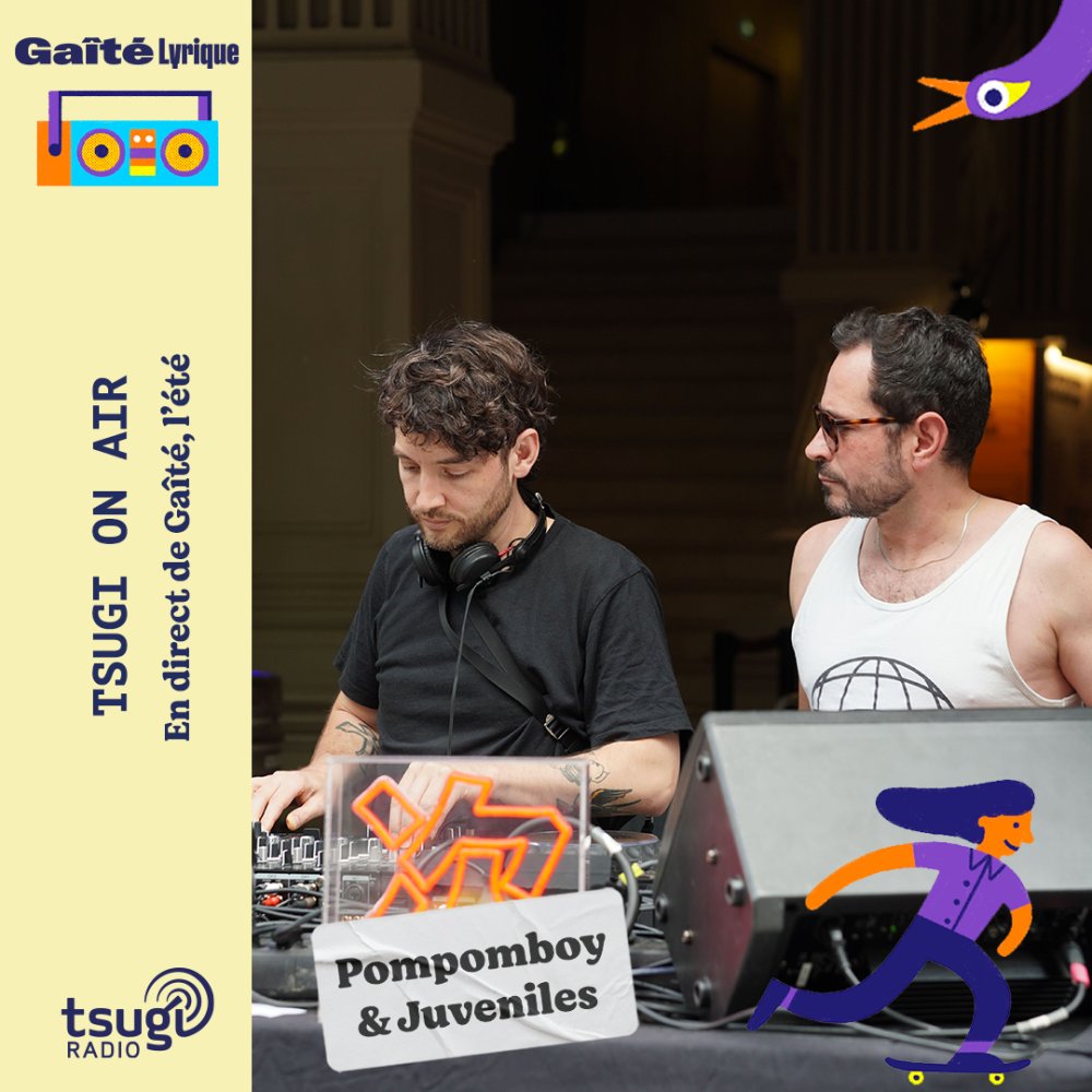 Gaîté, l'été : Juveniles b2b Pom Pom Boy