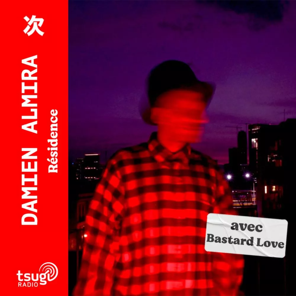 Damien Almira invite Bastard Love 