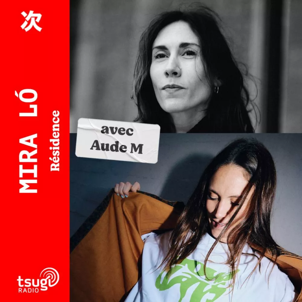 Mira Ló invite Aude M · Résidence · Décembre 