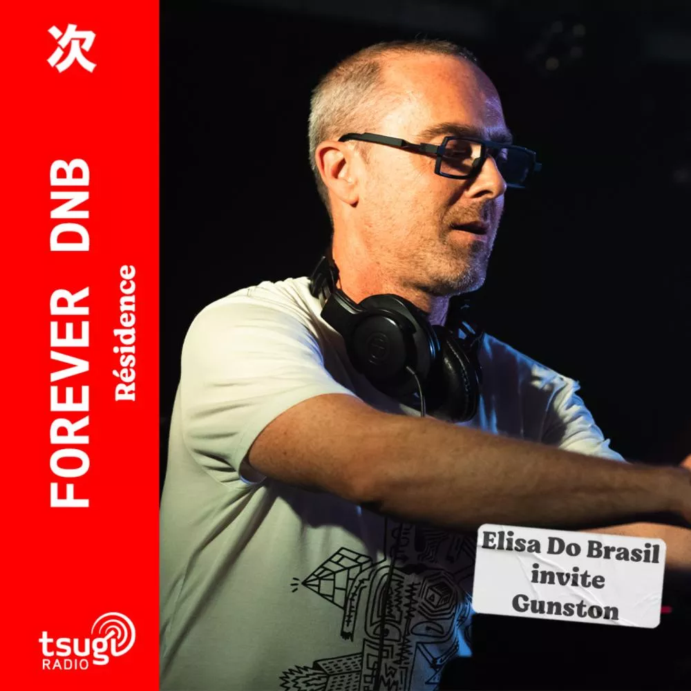 Forever DNB · Elisa Do Brasil invite Gunston · Future Funk Intelligence set