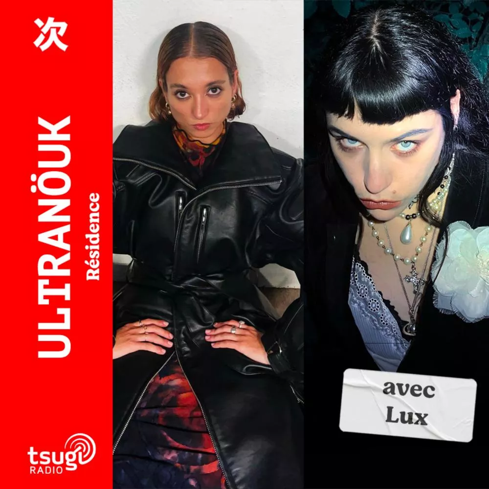 Ultranöuk invite Lux · Février 2025 · Résidence 