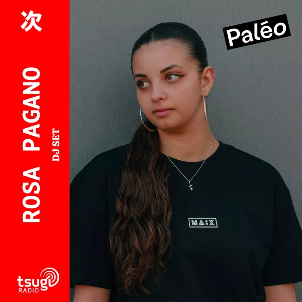 Rosa Pagano · [DJ SET] · Focus Paléo Festival