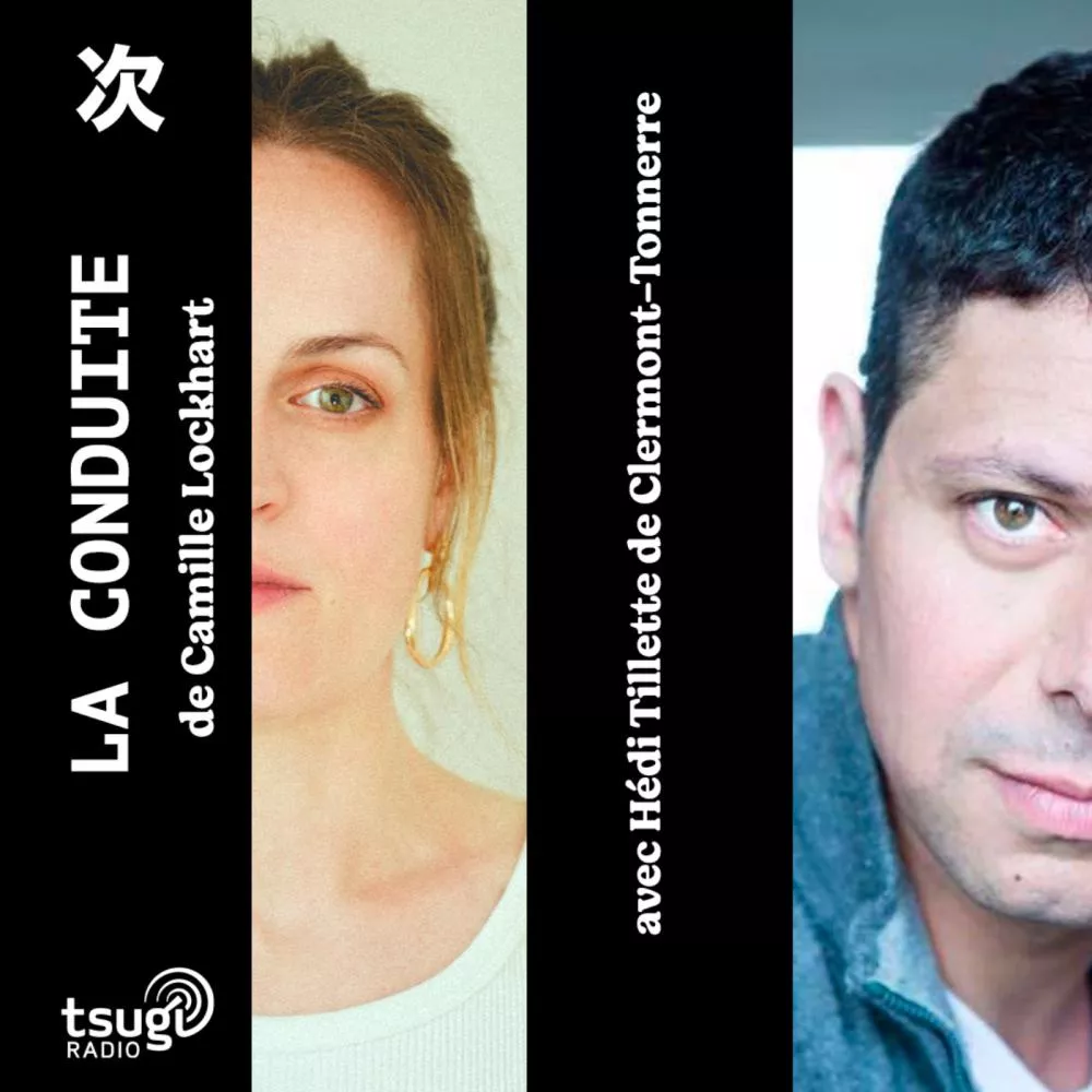 Illustration pour La Conduite de Camille Lockhart avec Hedi Tillette de Clermont-Tonnerre · Janvier 2026