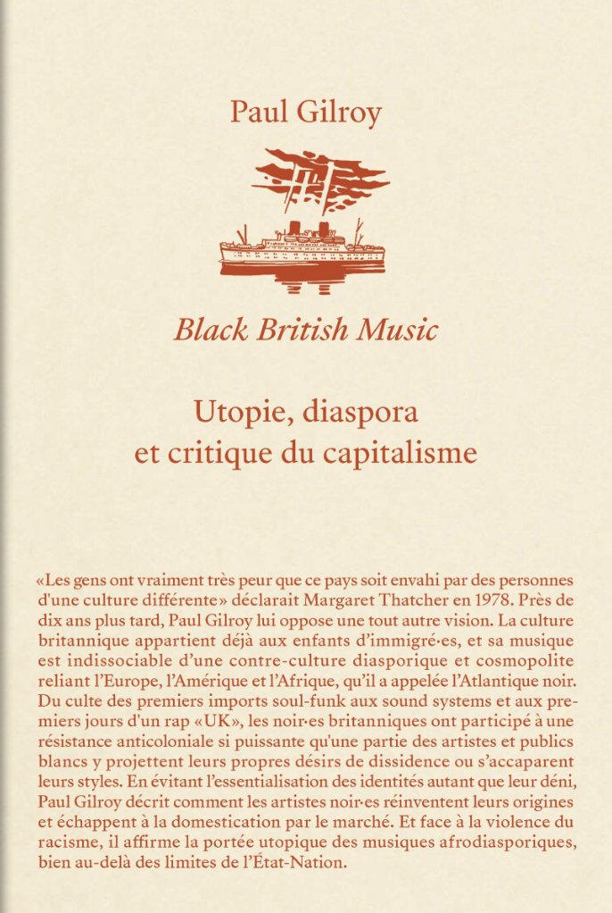 Paul Gilroy - Black British Music. Utopie, diaspora et critique du capitalisme - traduit par Maboula Soumahoro Stephen Vuillemin