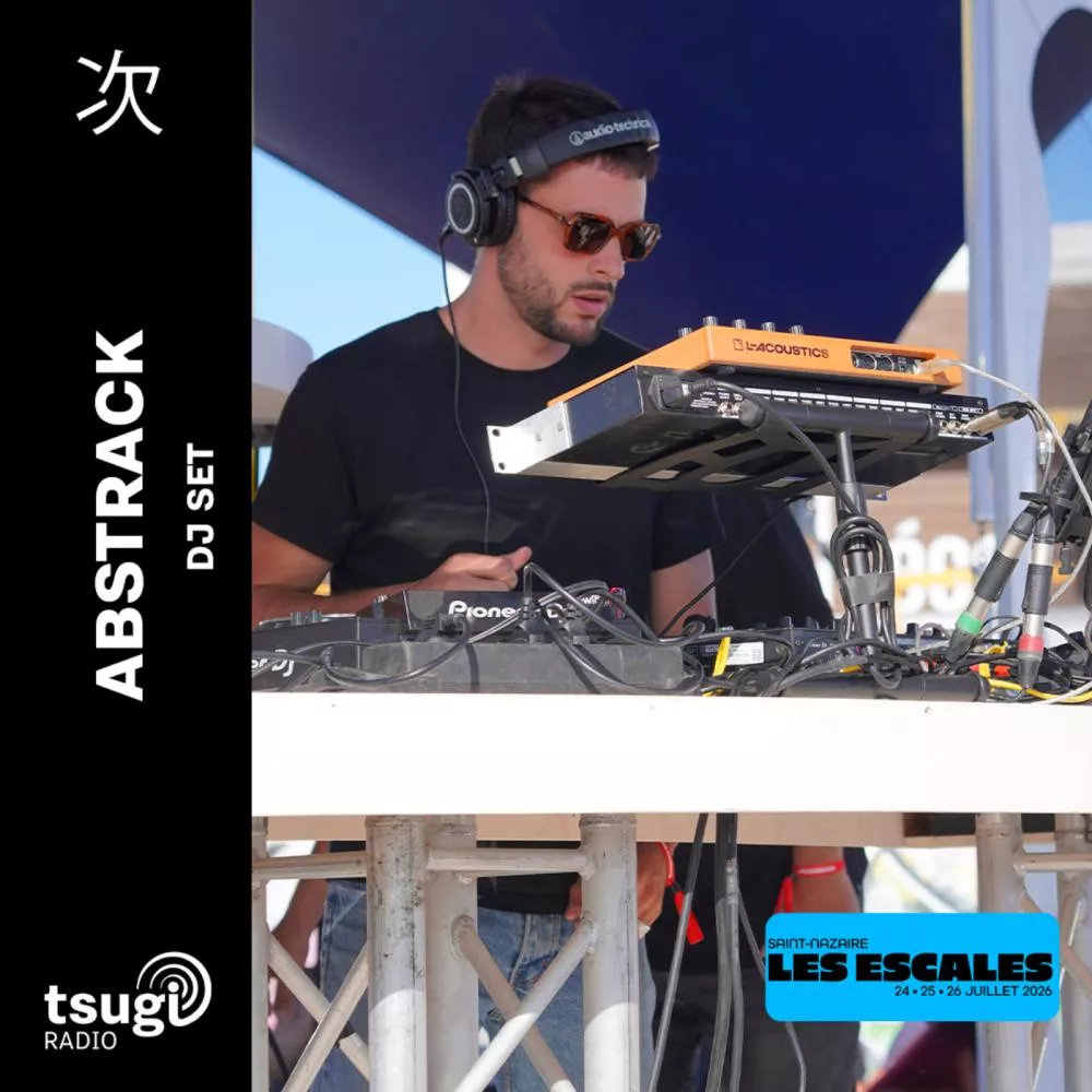 Illustration pour Abstrack · DJ SET · Les Escales de Saint-Nazaire (26 juillet 2026)