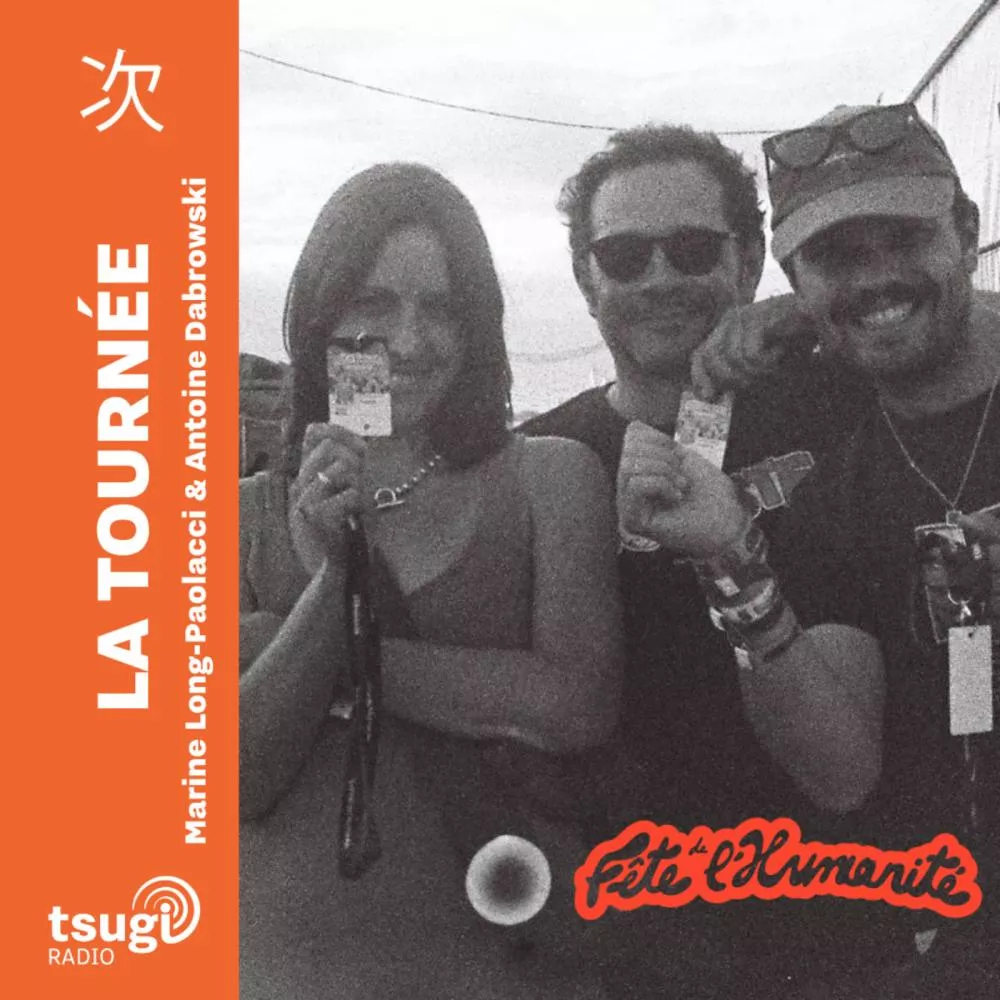 Illustration pour La Tournée · Fête de L&rsquo;Humanité avec arøne, Théa, Sofia Boutrih, nous étions une armée, Girls in Hawaii et Thibaut Bruttin